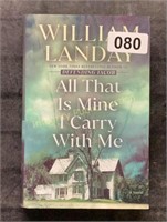 “All That is Mine I Carry With Me” by William Land