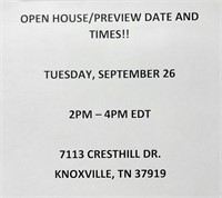 OPEN HOUSE/PREVIEW DATE AND TIMES!!!