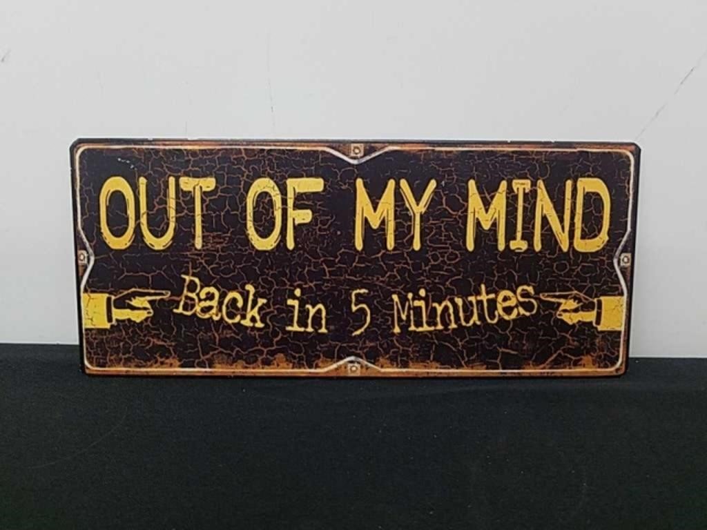 12x 5 in out of my mind metal sign