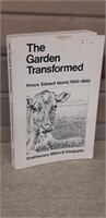 Garden Transformed, PEI 1945-1980, 1982 (signed