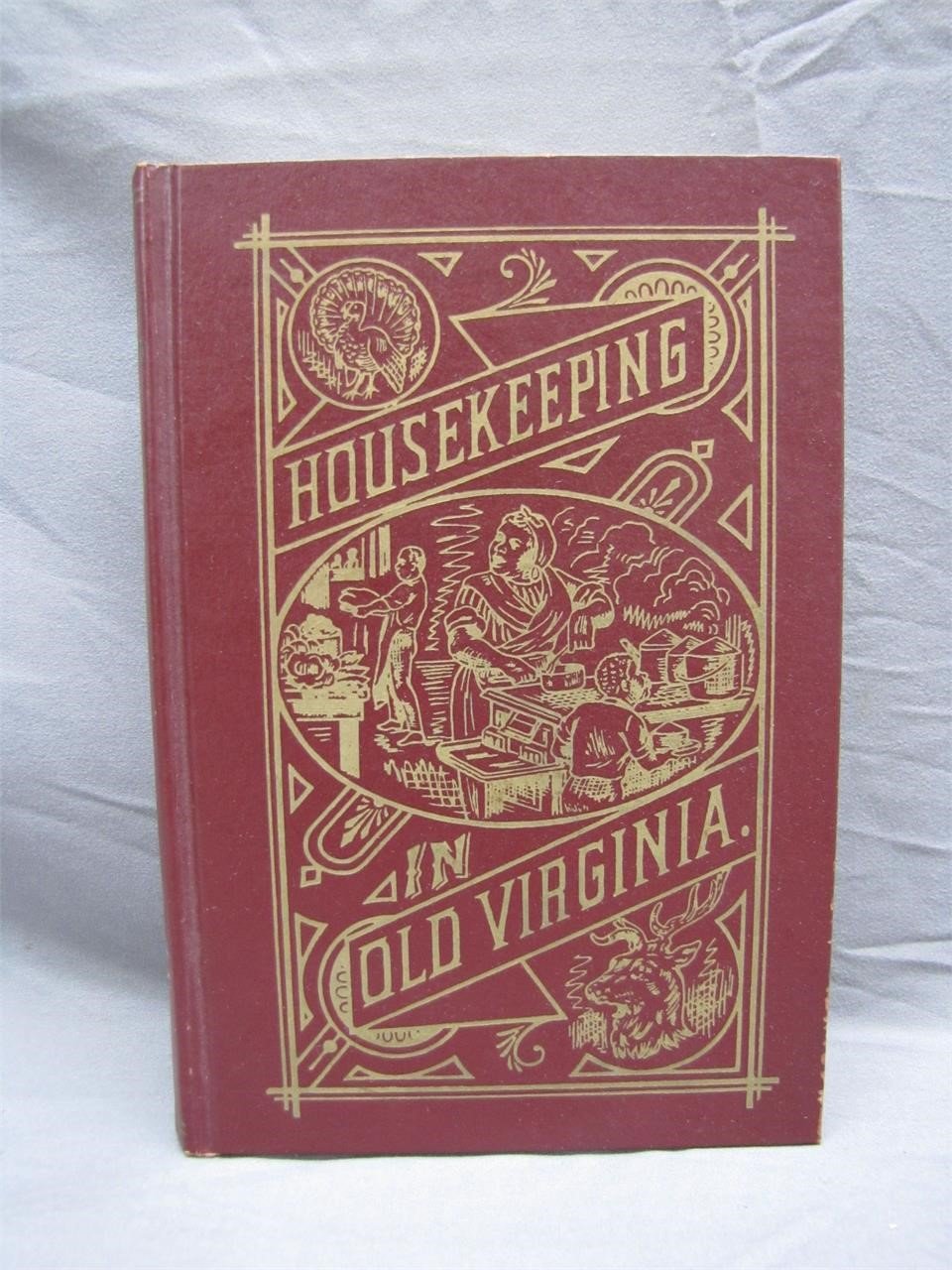 Housekeeping in Old Virginia 1879 Hard Cover Book