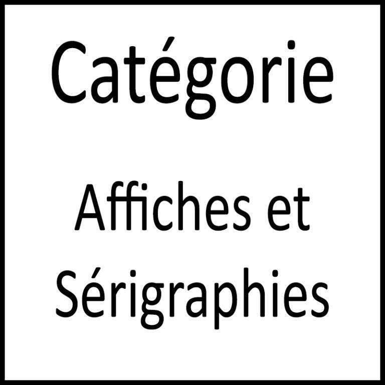 Catégorie Affiches et Sérigraphies