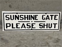 SUNSHINE Please Shut The Gate Enamel Sign - 310 x