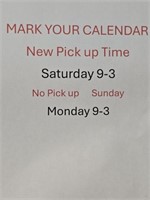 New Pick-Up Days & Times ATTENTION
