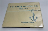 US Naval Handguns Winter 1808-1911 1st Ed 1990