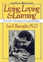 LIVING, LOVING & LEARNING LEO F. BUSCAGLIA