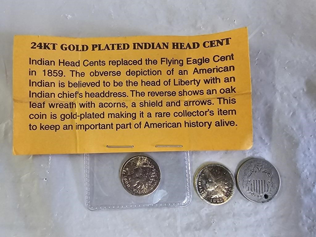 2 24KT GP Indian Head Cents, Shield Nickel
