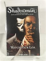 SHADOWMAN (PART 1) - "WATCH YOUR LOA"