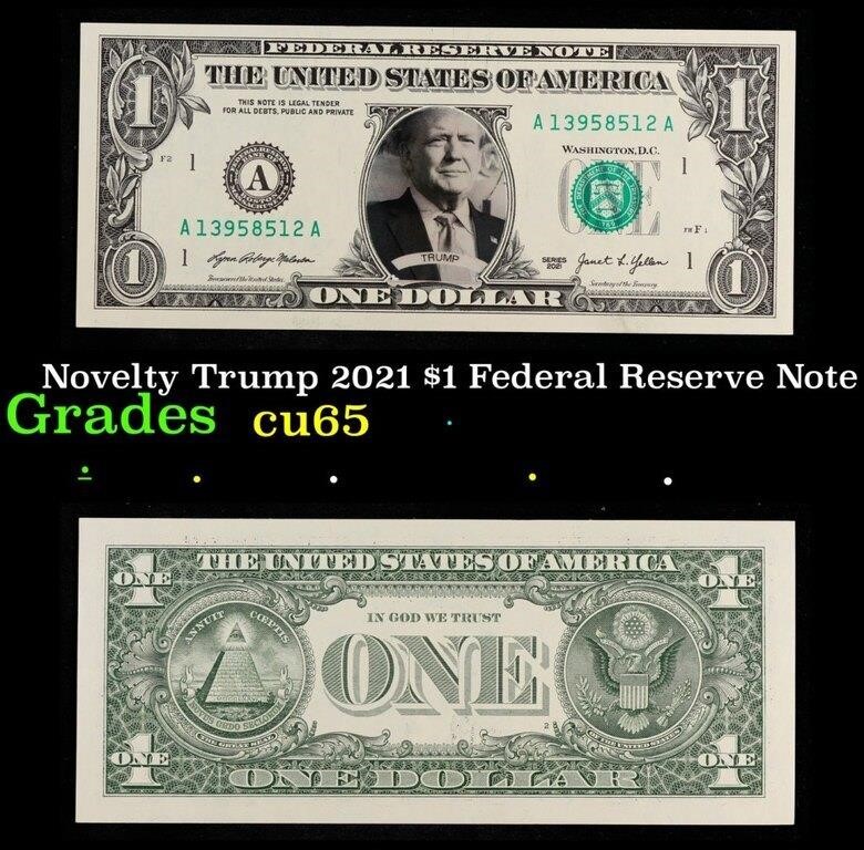 Novelty Trump 2021 $1 Federal Reserve Note Grades