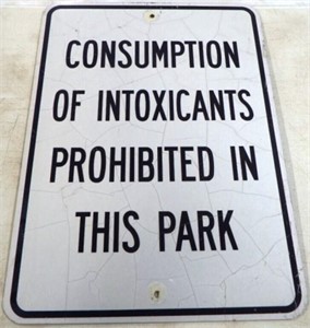 Intoxicants Prohibited in Park Aluminum Sign