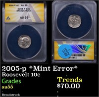 ANACS 2005-p Roosevelt Dime *Mint Error* 10c Grade