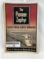 "The Pioneer Zephyr" Sliverstreak across Nebraska"