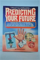 Fully Illustrated Predicting Your Future