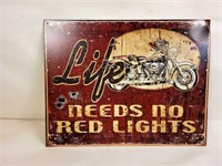 Life Needs No Red Lights Metal Sign - 16" x 12.5"