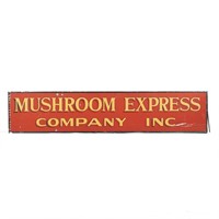Mushroom Express Company Inc. Advertising Sign