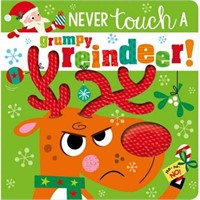 Never Touch a Grumpy Reindeer! (Hardcover)