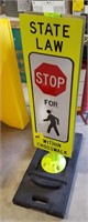 State law stop for pedestrians reflective sign
