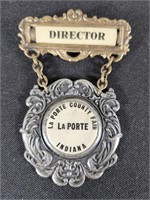 Director LaPorte County Fair Director Badge