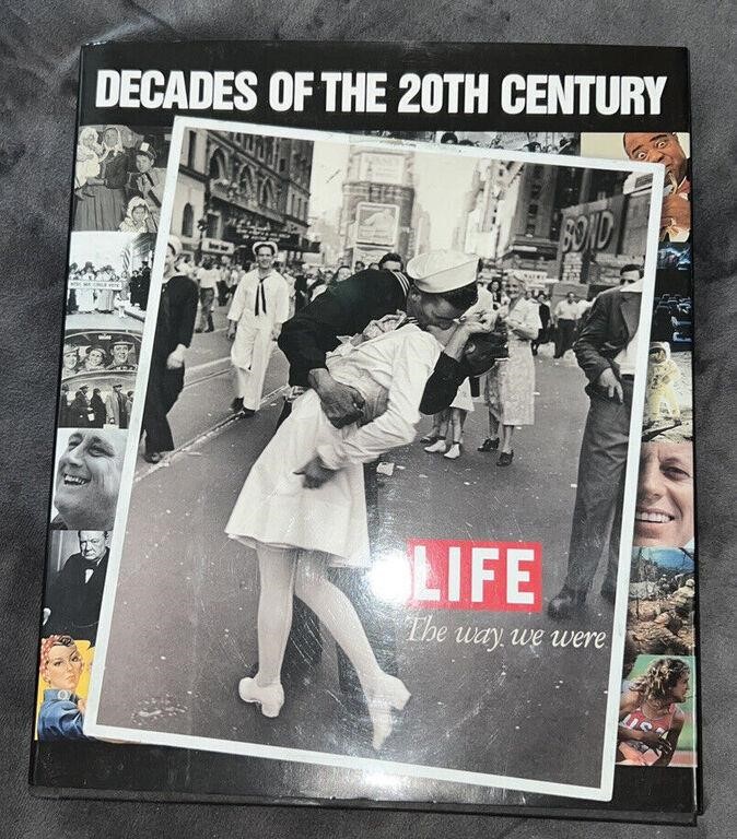 LIFE THE WAY WE WERE DECADES OF THE 20TH CENTURY
