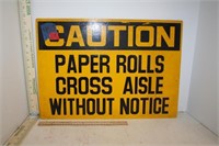 Caution Paper Rolls Cross Aisle w/out Nitice Sign