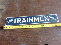 METAL SIGN / TRAINMEN ONLY / G2