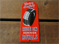 Ride on Dominion Royal Tires Porcelain Sign