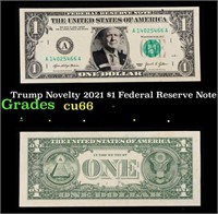 Trump Novelty 2021 $1 Federal Reserve Note Grades