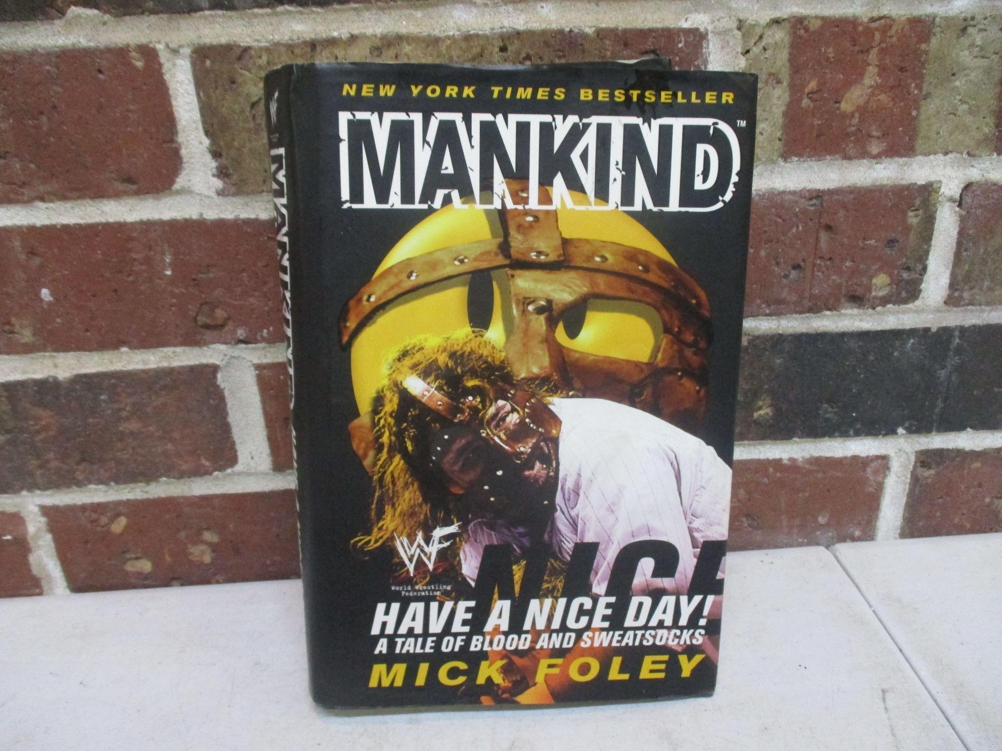 Mankind -Mick Foley Have a Nice Day Hard Back Book