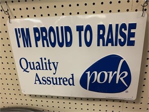 "Im Proud To Raise Quality Assured Pork" Sign
