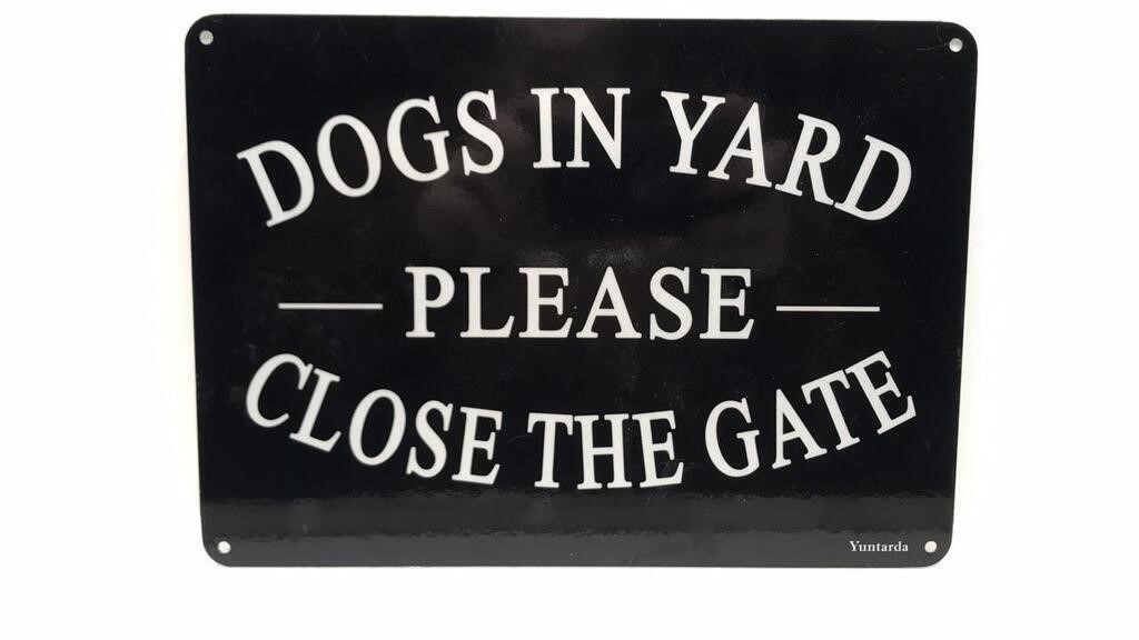New Metal Sign Dogs In Yard Close Gate