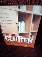 Cut the Clutter and Stow The Stuff