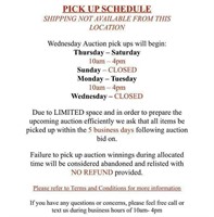 5 DAY PICK UP SCHEDULE PLEASE FOLLOW- NO SHIPPING