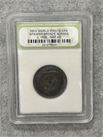 Slabbed New World Pirate Era Spanish Bronze Nummis