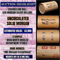 High Value! - Covered End Roll - Marked "Unc Morga