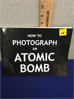 How to Photograph Atomic Bomb Paperback