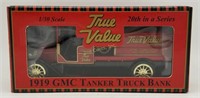 Ertl True Value 1919 Gmc Tanker Truck Bank New