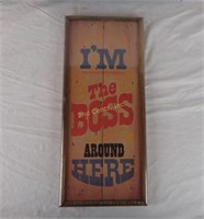 Rustic Decor Wood Sign I'm The Boss Around Here