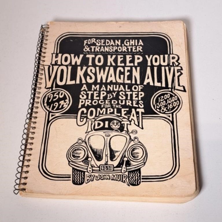 How To Keep Your Volkswagen Alive Manual by Muir