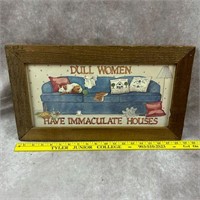 Wall Art: "Dull Women Have Immaculate Houses"