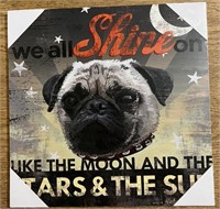 Inspirational Pug Wood Sign 11" x 11"