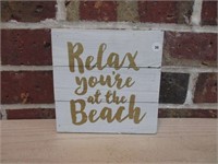 Relax Your on the Beach Sign