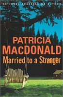 Married to a Stranger: a Novel