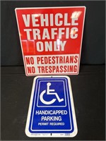 Metal traffic sign 18” x 20” with plastic