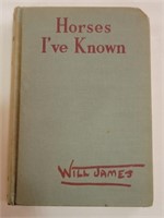 "Horses I've Known", by Will James, 1st Ed.