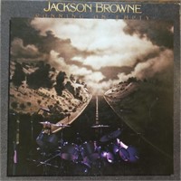 Jackson Browne "Running On Empty"