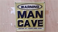 Warning Man Cave Metal Sign