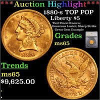 *Highlight* 1880-s TOP POP Liberty $5 Graded ms65