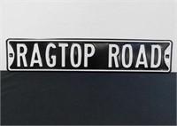 RAGTOP ROAD REPRODUCTION METAL SIGN