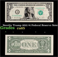 Novelty Trump 2021 $1 Federal Reserve Note Grades