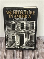 A Pictorial History Of Architecture in America